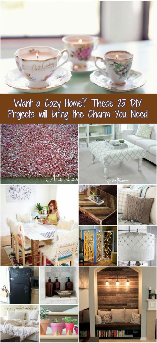 Want a Cozy Home? These 25 DIY Projects will bring the Charm You Need - Brilliant home decorating project collection!