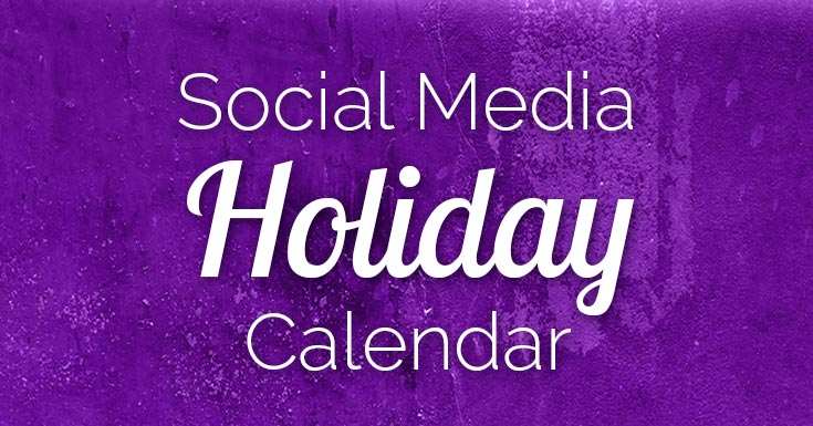 Looking for social media holidays? They