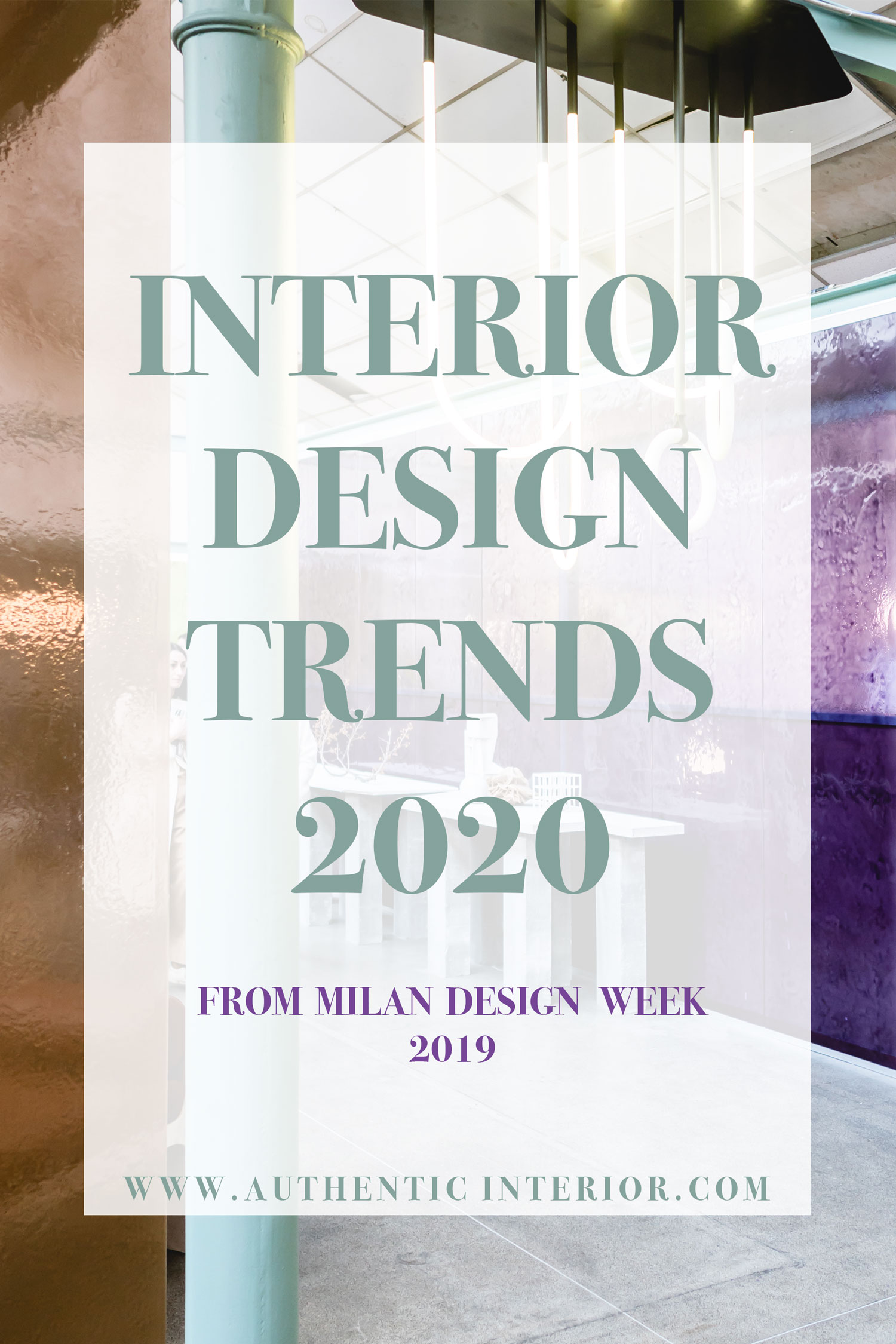 Interior design trends for 2020 - Authentic Interior design studio & blog www.authenticinterior.com