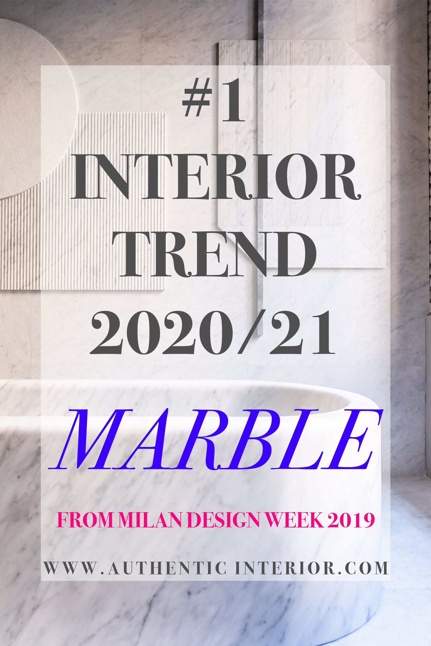 Interior design trends for 2020 - Marble interior trend - Authentic Interior design studio & blog www.authenticinterior.com