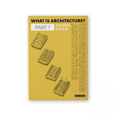 Understanding Architecture book by Akheel Khan